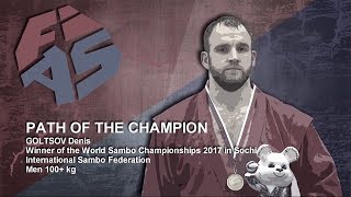 DENIS GOLTSOV RUS  PATH OF THE COMBAT SAMBO CHAMPION [upl. by Neuburger]