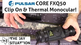 Pulsar CORE FXQ50 Thermal Clip On and Spotting Monocular Review [upl. by Pape]