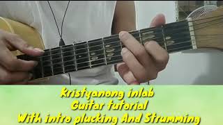 Kristyanong Inlab  Intro plucking  Full Tutorial strumming  Acoustic Guitar cover Tutorial  expl [upl. by Karita]