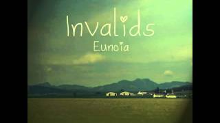 Invalids  Eunoia  08 Steinborgium [upl. by Yuzik]