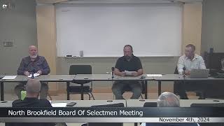 North Brookfield Board of Selectmen Meeting November 4th 2024 [upl. by Eikcuhc]