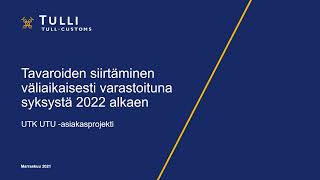 Tavaroiden siirtäminen väliaikaisesti varastoituna syksystä 2022 alkaen [upl. by Elleahcim]