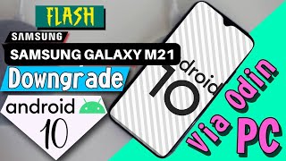 Tutorial Downgrade Samsung M21 Android 12 One UI 41 ke Android 10 One UI 20 [upl. by Leonhard]