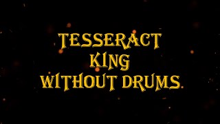 TesseracT  King 120 bpm drumless [upl. by Wehtam]