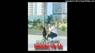 Cllevio Serbiano  Brooklyn 44 [upl. by Idnahs]