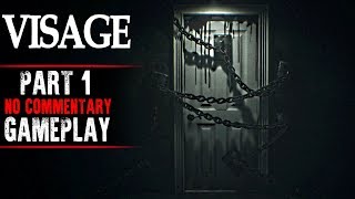 Visage Gameplay  Part 1 No Commentary [upl. by Gehman]