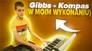 Gibbs  Kompas W Moim Wykonaniu [upl. by Egap]