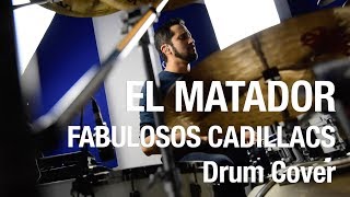 El Matador  Fabulosos Cadillacs  Drum Cover by Alvaro Pruneda [upl. by Trow525]