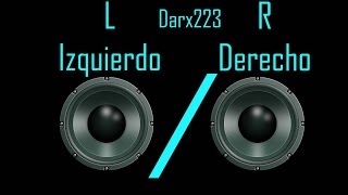 Prueba de altavoz derecho R e izquierdo L – Darx223 [upl. by Eveneg]