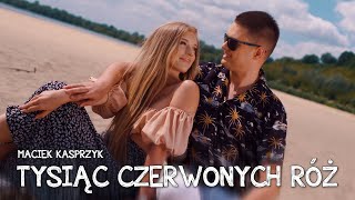 MACIEK KASPRZYK  TYSIĄC CZERWONYCH RÓŻ Official Video Nowość 2024 [upl. by Saloma]