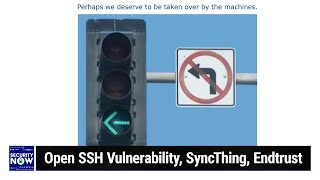 The End of Entrust Trust  Open SSH Vulnerability SyncThing Endtrust [upl. by Pamelina]