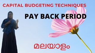 Capital Budgeting Pay Back Period MalayalamPay Back Period In Malayalam [upl. by Amrak542]