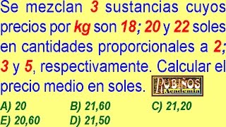 MEZCLA y PRECIO MEDIO EJERCICIO RESUELTO PARA 3 SUSTANCIAS  ARITMÉTICA [upl. by Hcurob]