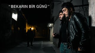 quotBEKARIN BİR GÜNÜquot [upl. by Huoh]