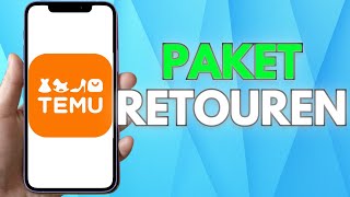 Temu zurücksenden amp Rückerstattung bei Retoure erhalten  Tutorial [upl. by Sirak]