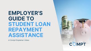 Employers Guide to Student Loan Repayment Assistance [upl. by O'Doneven]