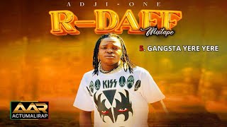 5 ADJI ONE CENTHIAGO  GANGSTA YERE YERE Mixtape RDAFF [upl. by Dotti606]