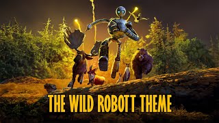 The Wild Robot Theme Suite Kris Bowers [upl. by Eta669]