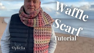 Mens Crochet Scarf Tutorial  Waffle Scarf  Ophelia Talks Crochet [upl. by Hajin]