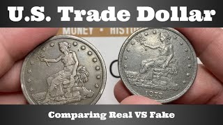 US Trade Dollar  Comparing Real VS Fake [upl. by Milman913]