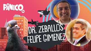 DR ZEBALLOS E FELIPE GIMENEZ  PÂNICO  310521 [upl. by Satterlee399]