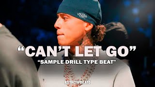 FREE Sad Melodic Drill x Central Cee x Lil Tjay Type Beat 2024  quotCANT LET GOquot  Sample Drill [upl. by Mello]