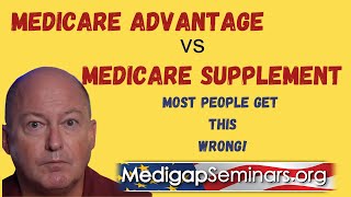 Medicare Advantage vs Supplement  Most Get This Wrong [upl. by Ignacio]