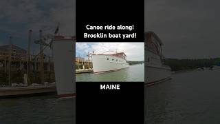 Canoe trip to visit Brooklin boat yard in Maine Ride along [upl. by Daye]