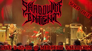 SHADOW OF INTENT Live  Mercury Ballroom FULL CONCERT 32222 Louisville KY 60fps [upl. by Aisenat]