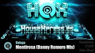 Rafaga  Mentirosa Danny Romero Mix HouseXpresses [upl. by Verger]