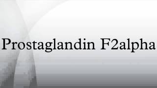 Prostaglandin F2alpha [upl. by Acinad169]