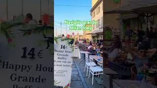 Happy hour naviglio grande Milano Italy [upl. by Devonne]