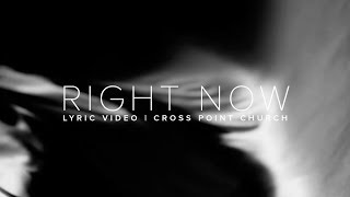 RIGHT NOW  Lyric Video [upl. by Ahsinav]