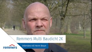 Remmers Multi Baudicht 2K  Interview mit Herrn Braun [upl. by Devon]