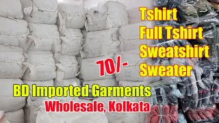 70 Importer Bangladesh Full Tshirt Sweatshirt Sweater BD Garments Wholesale Kolkata [upl. by Carper]