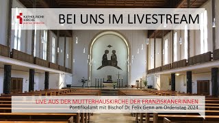 Pontifikalamt mit Bischof Dr Felix Genn am Ordenstag 2024 [upl. by Lubeck]