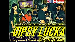 GIPSY LUCKA č 6 PODOLINEC [upl. by Semmes]