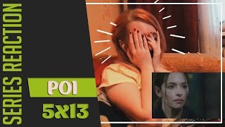 Person Of Interest REACTION 5x13  В поле зрения [upl. by Anirt]