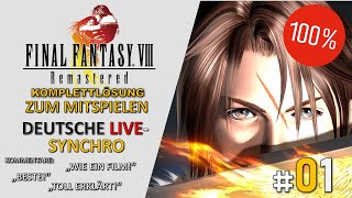 FINAL FANTASY VIII Remastered 01 ● Komplettlösung ● Lets Play DEUTSCH ● live synchronisiert ● [upl. by Dorotea]