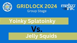 Gridlock 2024 Wave B Round 2 Yoinky Splatoinky vs Jelly Squids [upl. by Cello926]