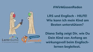 WirMüssenReden LRS und Englisch  wie kann ich mein Kind unterstützen [upl. by Hsekin]