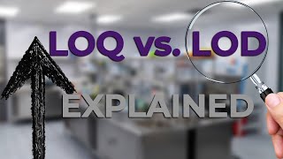 LOD vs LOQ Understanding Assay Sensitivity and Practicality [upl. by Boelter]