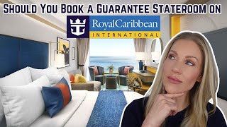 SHOULD YOU BOOK A GUARANTEE GTY STATEROOM ON ROYAL CARIBBEAN [upl. by Grishilde57]