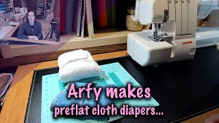 Arfy makes preflat cloth diapers… [upl. by Mulderig]