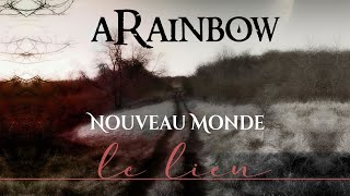 ARAINBOW  Nouveau Monde Lyrics video [upl. by Pallaton]