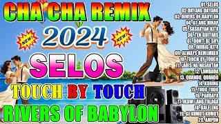 🇵🇭NEW ✅SELOST🌅NONSTOP CHA CHA REMIX 2024🥰BAGONG NONSTOP TAGALOG CHA CHA REMIX 2024😻😻 [upl. by Terese]