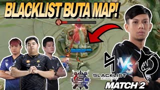 BLACKLIST BUTA MAP  CLAUDE CIKU INI GAIS  BLACKLIST VS TODAK MATCH 2  MSC 2023 [upl. by Opiak467]