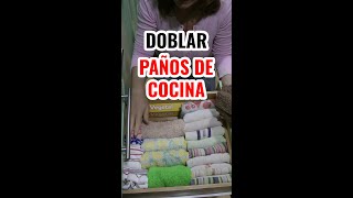 Cómo DOBLAR PAÑOS de COCINA 👩‍🍳 y servilletas para ahorrar espacio [upl. by Amiaj179]