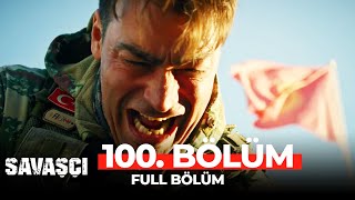 Savaşçı 100 Bölüm [upl. by Bilak]