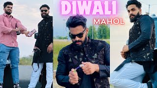 DIWALI MAHOL 🔥💪  MANISH SAHU [upl. by Anela]